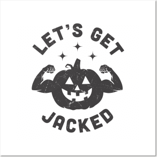 Let's Get Jacked Halloween Jack O Lanter Gym Posters and Art